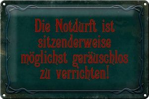 Schild Blech 30x20cm - Made in Germany - Spruch Notdurft ist sitzenderweise Metall Deko Blechschild