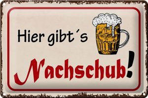 Schild Blech 30x20cm - Made in Germany - Bier hier gibts Nachschub Metall Deko Blechschild
