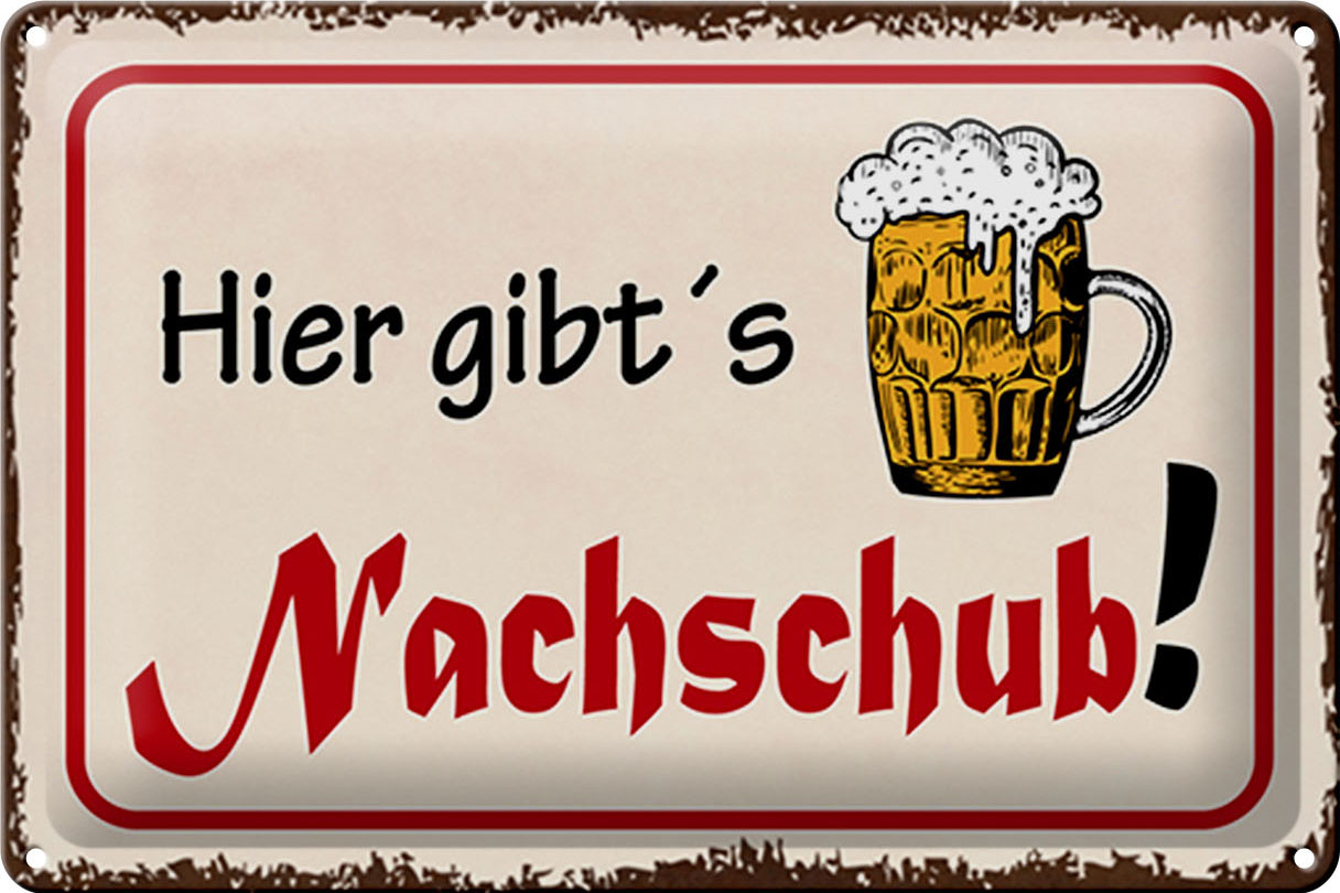 Schild Blech 30x20cm - Made in Germany - Bier hier gibts Nachschub Metall Deko Blechschild