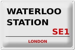 Schild Blech 30x20cm - Made in Germany - London Waterloo Station SE1 Metall Deko Blechschild