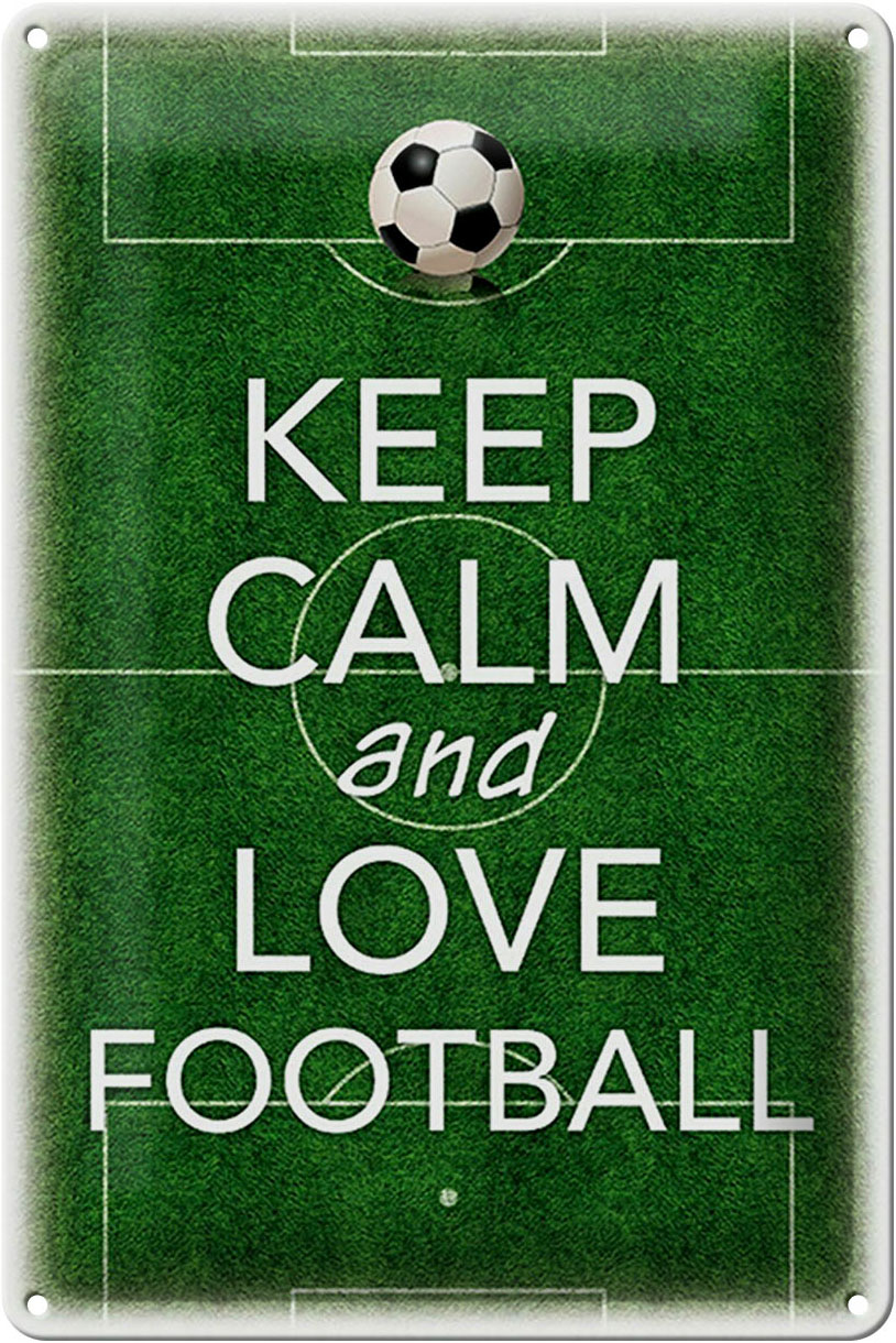 Schild Blech 20x30cm - Made in Germany - Spruch Keep Calm and love Football Metall Deko Blechschild