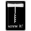 Schild Blech 20x30cm - Made in Germany - Wein Korkenzieher screw it Metall Deko Blechschild