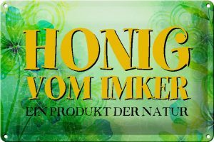 Schild Blech 30x20cm - Made in Germany - Spruch Honig Imker Produkt der Natur Metall Deko Blechschild