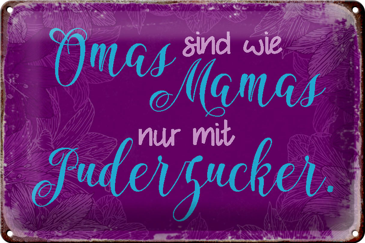 Schild Blech 30x20cm - Made in Germany - Spruch Omas sind wie Mamas nur mit Metall Deko Blechschild – Bild 2