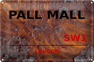 Schild Blech 30x20cm - Made in Germany - London Pall Mall SW1 Rost Metall Deko Blechschild