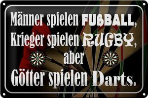Schild Blech 30x20cm - Made in Germany - Spruch Männer Fußball aber Götter Darts Metall Deko Blechschild
