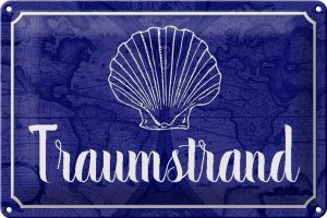 Schild Blech 30x20cm - Made in Germany - Spruch Traumstrand Meer Urlaub Metall Deko Blechschild