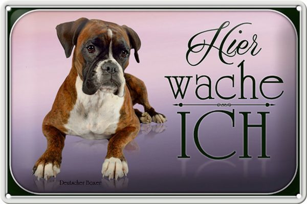 Schild Blech 30x20cm - Made in Germany - Hund Deutscher Boxer hier wache ich Metall Deko Blechschild