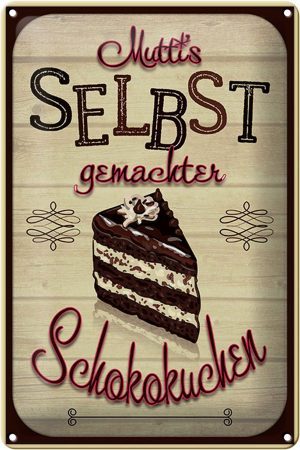 Schild Blech 20x30cm - Made in Germany - Spruch Muttis selbst gemachter Kuchen Metall Deko Blechschild