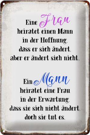Schild Blech 20x30cm - Made in Germany - Spruch eine Frau heiratet einen Mann Metall Deko Blechschild