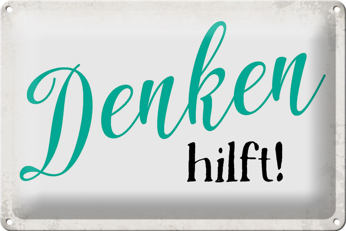 Schild Blech 30x20cm - Made in Germany - Spruch Denken hilft Retro Metall Deko Blechschild