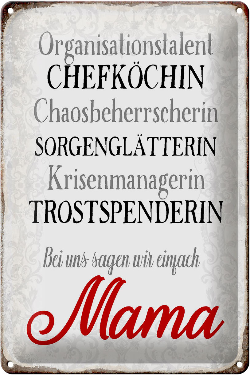 Schild Blech 20x30cm - Made in Germany - Spruch bei uns sagen wir einfach Mama Metall Deko Blechschild