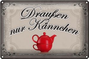Schild Blech 30x20cm - Made in Germany - Spruch Kaffee draußen nur Kännchen Metall Deko Blechschild