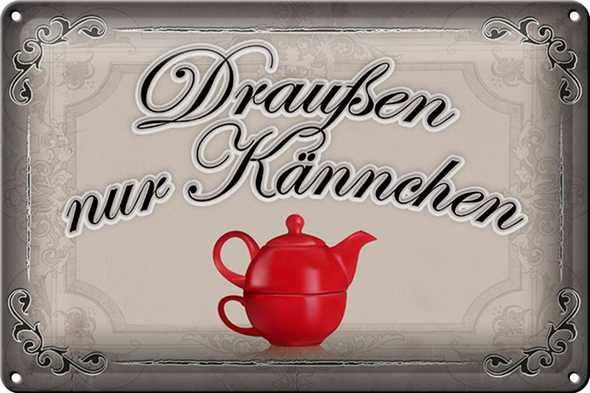 Schild Blech 30x20cm - Made in Germany - Spruch Kaffee draußen nur Kännchen Metall Deko Blechschild