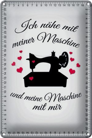 Schild Blech 20x30cm - Made in Germany - Spruch Ich nähe mit meiner Maschine Metall Deko Blechschild