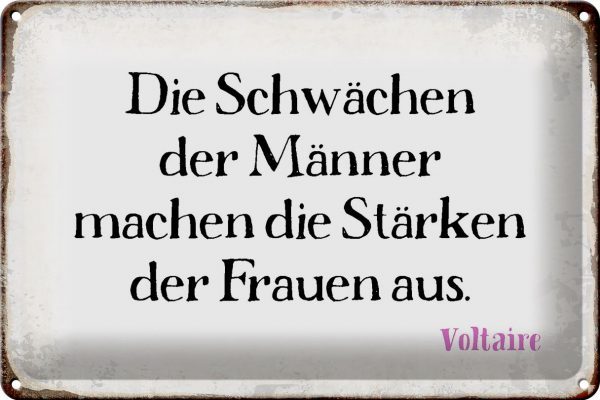Schild Blech 30x20cm - Made in Germany - Spruch Schwächen Männer Stärke Frauen Metall Deko Blechschild