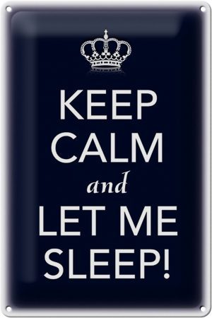 Schild Blech 20x30cm - Made in Germany - Spruch Keep Calm and let me sleep Metall Deko Blechschild