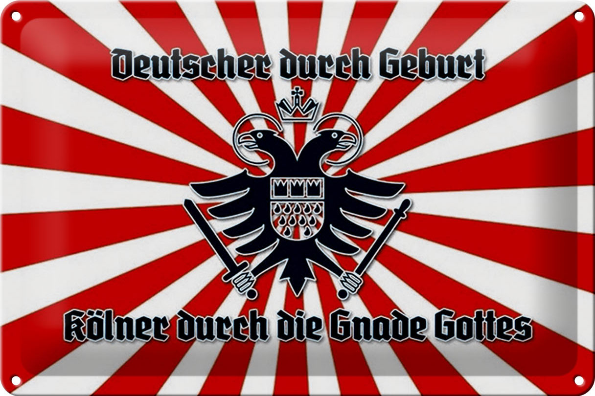 Schild Blech 30x20cm - Made in Germany - Spruch Kölner durch die Gnade Gottes Metall Deko Blechschild