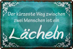 Schild Blech 30x20cm - Made in Germany - Spruch der kürzeste Weg ist Lächeln Metall Deko Blechschild