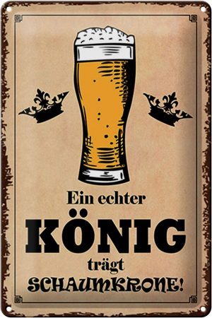 Schild Blech 20x30cm - Made in Germany - Spruch echter König trägt Schaumkrone Metall Deko Blechschild