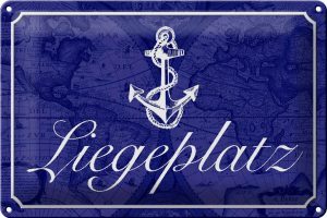 Schild Blech 30x20cm - Made in Germany - Spruch Liegeplatz Anker Segel Boot Metall Deko Blechschild