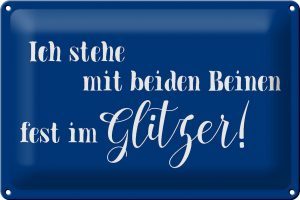 Schild Blech 30x20cm - Made in Germany - Spruch ich stehe mit fest im Glitzer Metall Deko Blechschild