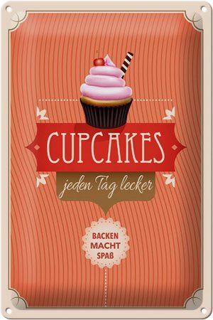 Schild Blech 20x30cm - Made in Germany - Spruch Cupcakes jeden Tag lecker Metall Deko Blechschild
