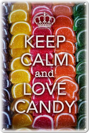 Schild Blech 20x30cm - Made in Germany - Spruch Keep Calm and love candy Metall Deko Blechschild