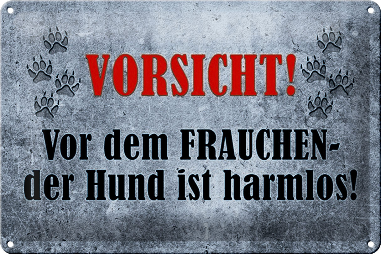 Schild Blech 30x20cm - Made in Germany - Vorsicht vor dem Frauchen Hund harmlos Metall Hinweis Blechschild