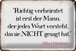 Schild Blech 30x20cm - Made in Germany - Spruch richtig verheiratet ist der Mann Metall Deko Blechschild