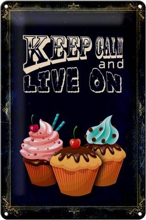 Schild Blech 20x30cm - Made in Germany - Spruch Cupcake Keep Calm and live on Metall Deko Blechschild