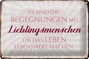 Schild Blech 30x20cm - Made in Germany - Spruch Lieblingsmenschen Leben Metall Deko Blechschild