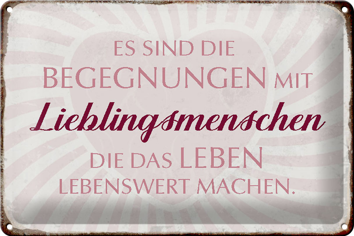 Schild Blech 30x20cm - Made in Germany - Spruch Lieblingsmenschen Leben Metall Deko Blechschild