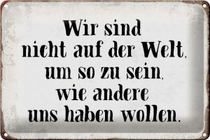 Schild Blech 30x20cm - Made in Germany - Spruch sind nicht auf Welt wie andere Metall Deko Blechschild