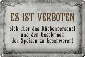Schild Blech 30x20cm - Made in Germany - Spruch verboten über Küchenpersonal Metall Deko Blechschild
