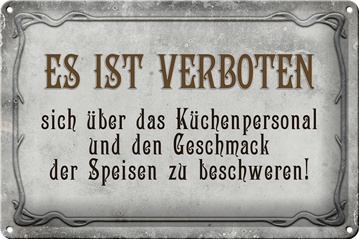 Schild Blech 30x20cm - Made in Germany - Spruch verboten über Küchenpersonal Metall Deko Blechschild