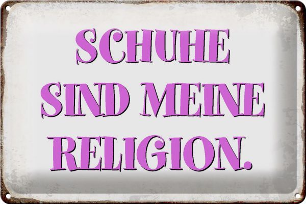 Schild Blech 30x20cm - Made in Germany - Spruch Schuhe sind meine Religion Metall Deko Blechschild