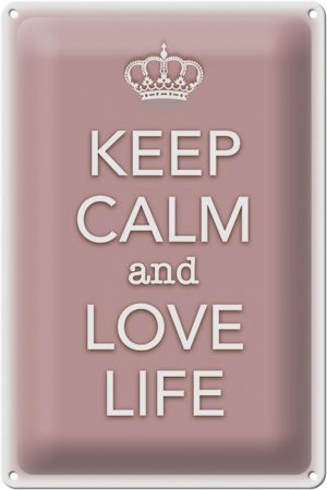 Schild Blech 20x30cm - Made in Germany - Spruch Keep Calm and love life Metall Deko Blechschild