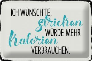 Schild Blech 30x20cm - Made in Germany - Spruch ich wünsche Stricken würde Metall Deko Blechschild