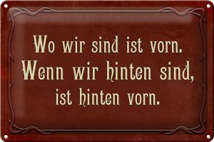 Schild Blech 30x20cm - Made in Germany - Spruch wo wir sind ist vorn wenn wir Metall Deko Blechschild