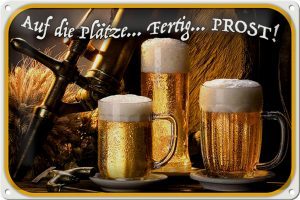 Schild Blech 30x20cm - Made in Germany - Spruch Bier auf die Plätze fertig los Metall Deko Blechschild