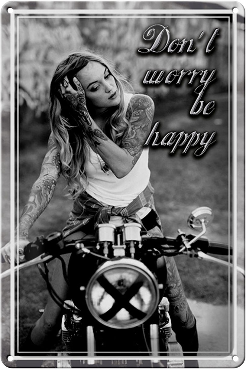 Schild Blech 20x30cm - Made in Germany - Motorrad Bike Girl dont worry happy Metall Deko Blechschild