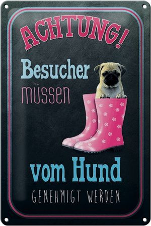 Schild Blech 20x30cm - Made in Germany - Spruch Achtung muss vom Hund genehmig Metall Deko Blechschild t