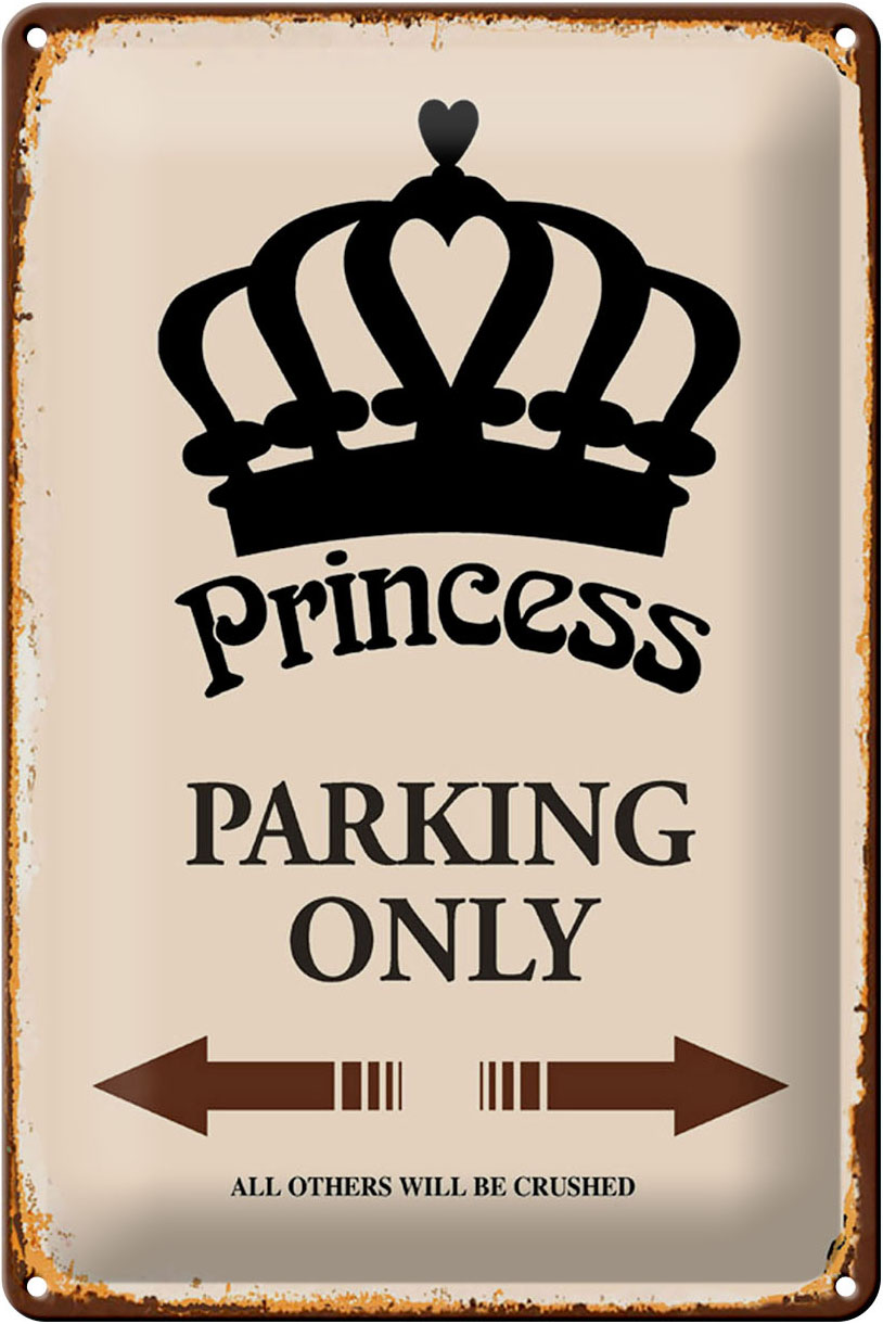 Schild Blech 20x30cm - Made in Germany - Spruch Princess parking only Korona Metall Deko Blechschild