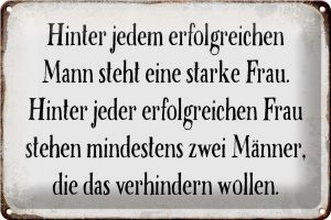 Schild Blech 30x20cm - Made in Germany - Spruch hinter jedem Mann steht Frau Metall Deko Blechschild