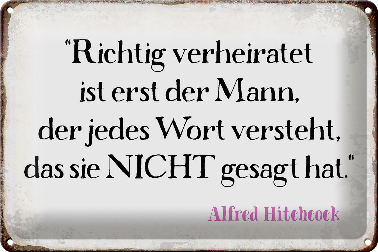 Schild Blech 30x20cm - Made in Germany - Spruch richtig verheiratet ist der Mann Metall Deko Blechschild – Bild 2