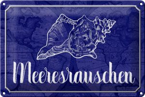 Schild Blech 30x20cm - Made in Germany - Spruch Meeresrauschen Muschel Meer Metall Deko Blechschild