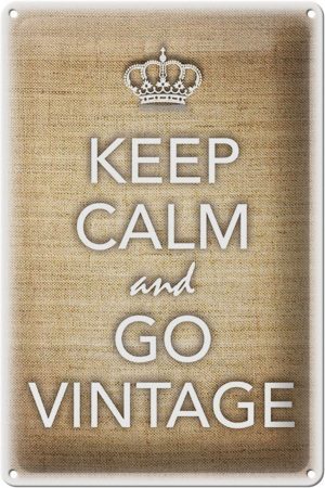 Schild Blech 20x30cm - Made in Germany - Spruch Keep Calm and go vintage Metall Deko Blechschild
