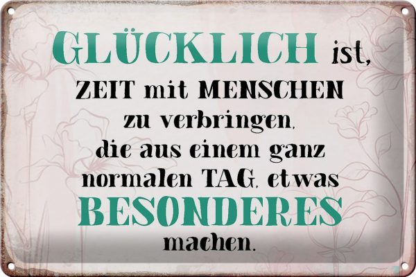 Schild Blech 30x20cm - Made in Germany - Spruch glücklich ist Zeit mit Menschen Metall Deko Blechschild