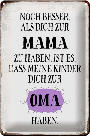 Schild Blech 20x30cm - Made in Germany - Spruch Mama noch besser dich zum Oma Metall Deko Blechschild